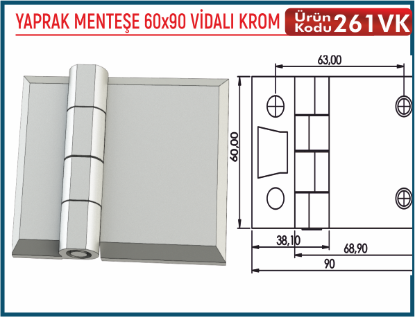 Yaprak Menteşe 60x90 Vidalı Krom
